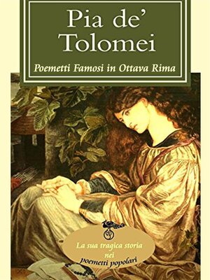 cover image of Pia de' Tolomei (I poemetti famosi in ottava rima)